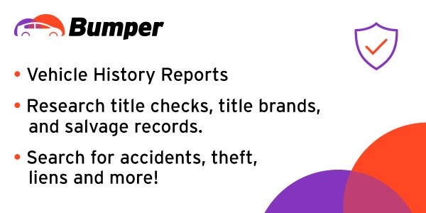 Bumper.com: Unlimited vehiclehistory reports, search for accidents, salvage, theft records and more! Start Your Search