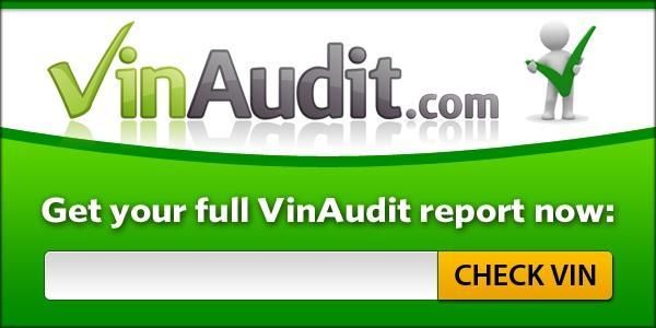 VinAudit.com Get your full VinAudit report now. Check VIN.